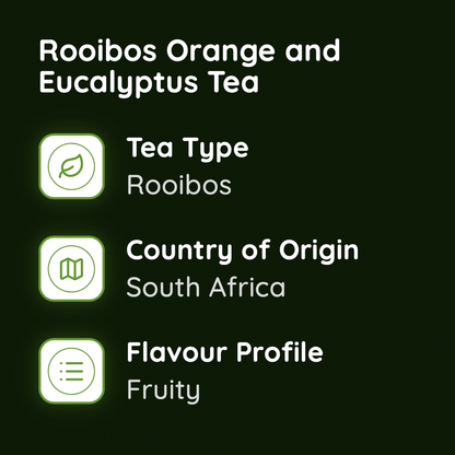 Rooibos Orange and Eucalyptus Tea